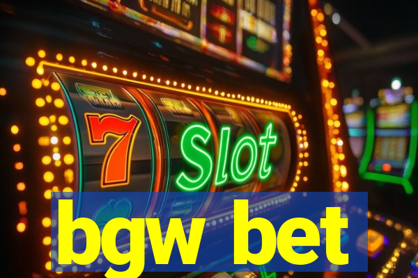 bgw bet